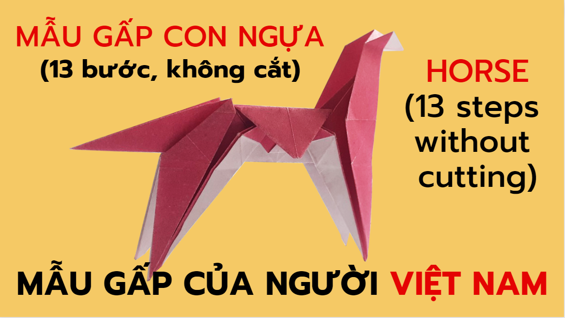 Video 5: Hướng dẫn Mẫu gấp Con ngựa - Horse